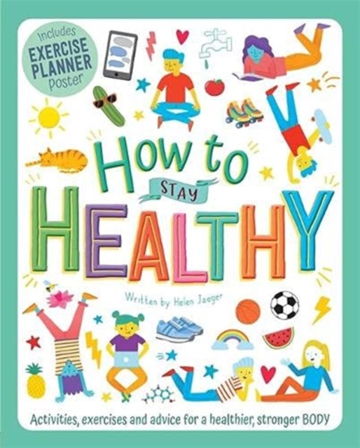 How to Stay Healthy - Helen Jaeger