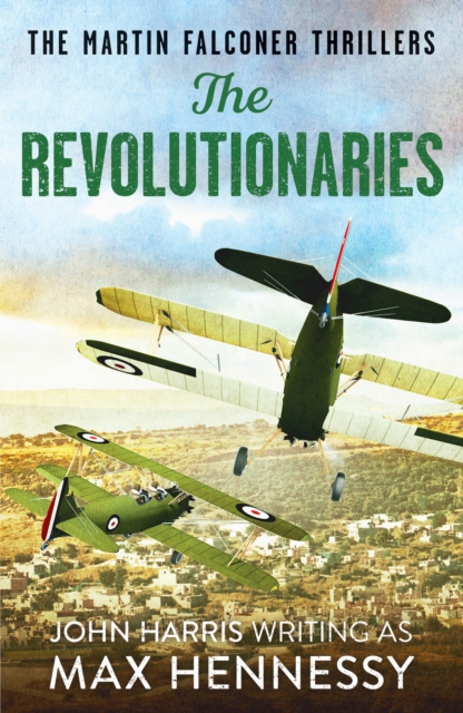 Revolutionaries - Max Hennessy