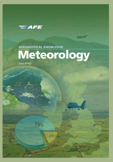 Aeronautical Knowledge Meteorology - Jeremy M Pratt