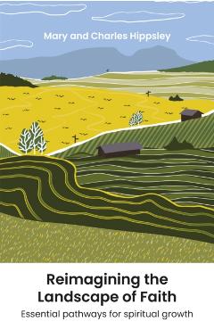 Coperta cărții 'Reimagining the Landscape of Faith - Mary|hippsley Hippsley'