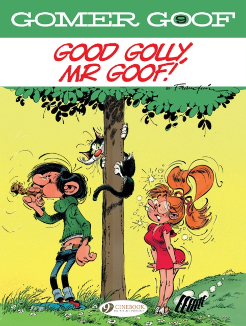 Gomer Goof Vol. 9: Good Golly, Mr Goof! - Andre Franquin