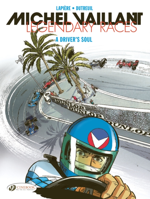 Michel Vaillant - Legendary Races Vol. 2: A Driver's Soul - Denis Lapiere