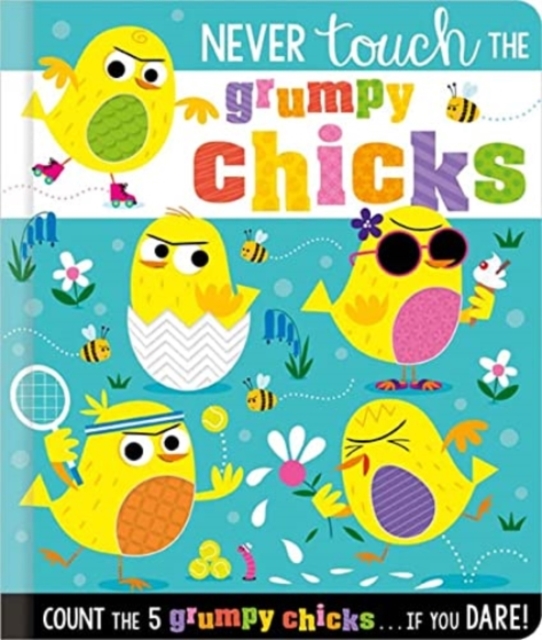 Never Touch the Grumpy Chicks - Rosie|ideas Greening