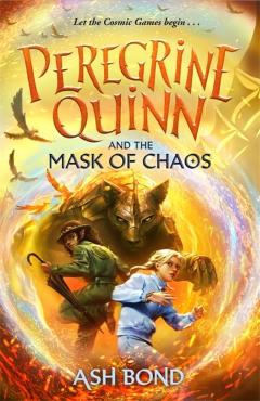 Coperta cărții 'Peregrine Quinn and the Mask of Chaos (Volume 2) - Ash Bond'