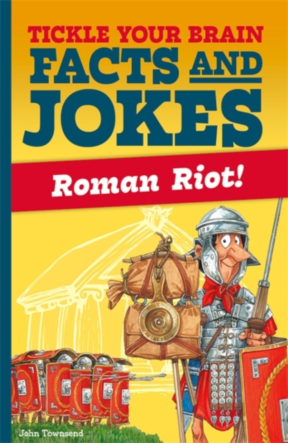 Tickle Your Brain: Roman Riot! - John Townsend