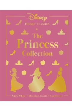 Coperta cărții 'Disney Pocket Classics: The Princess Collection -'