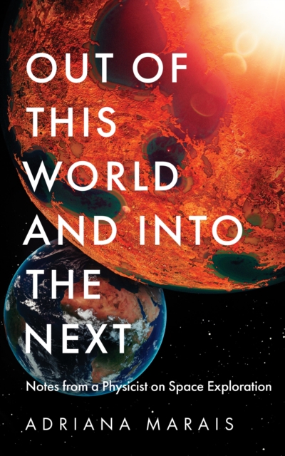 Coperta cărții 'Out of this World and into the Next - Adriana Marais'