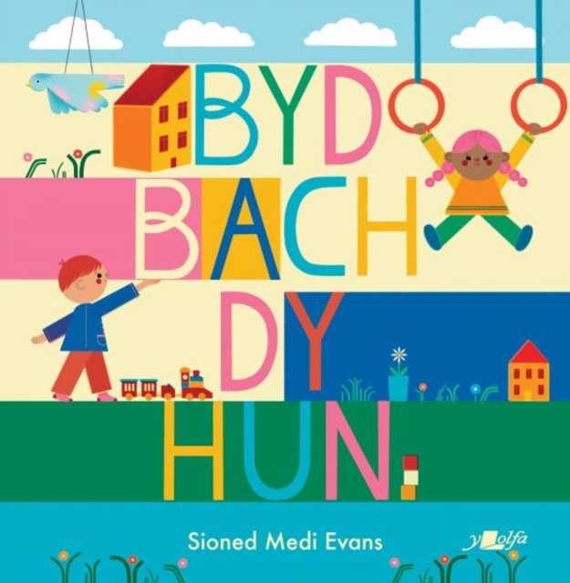 Byd Bach dy Hun - Sioned Medi Evans