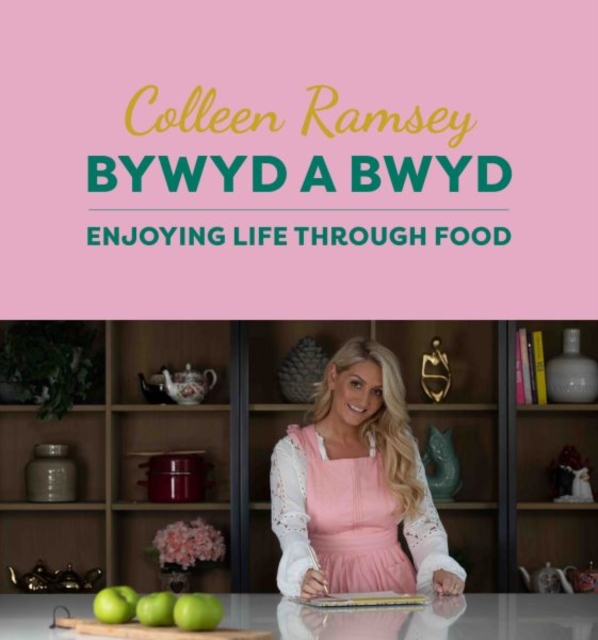 Bywyd a Bwyd / Life Through Food - Colleen Ramsey