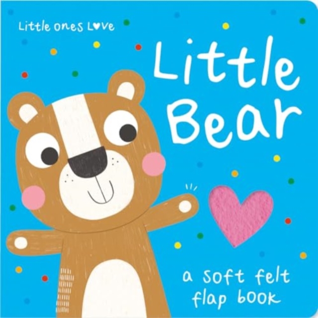 Little Ones Love Little Bear - Holly Hall