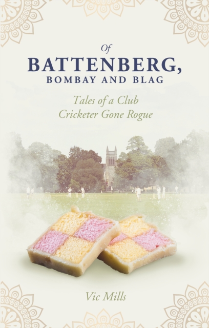 Of Battenberg; Bombay and Blag - Victor Mills