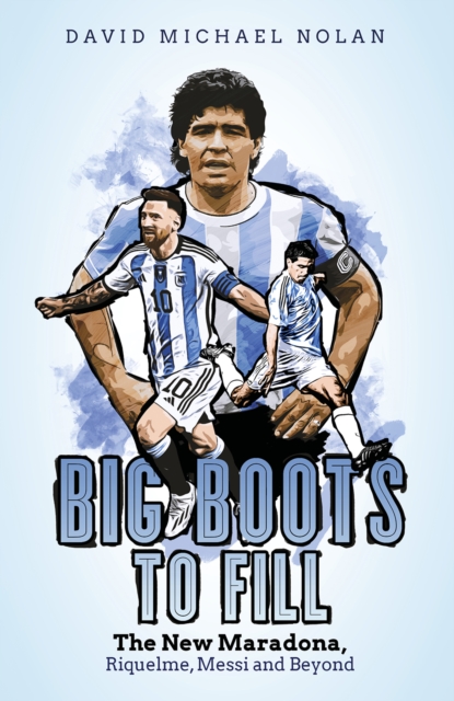 Big Boots to Fill - David Nolan