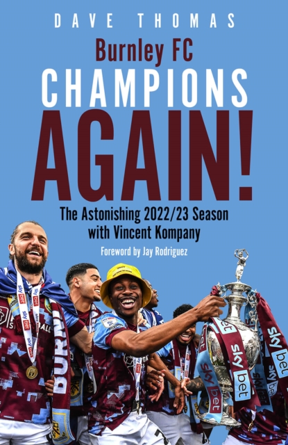 Burnley; Champions Again! - Dave Thomas