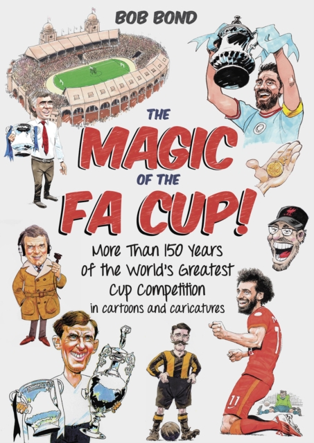 Magic of the FA Cup! - Bob Bond