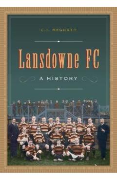 Coperta cărții 'Lansdowne FC - Charles Ivar Mcgrath'