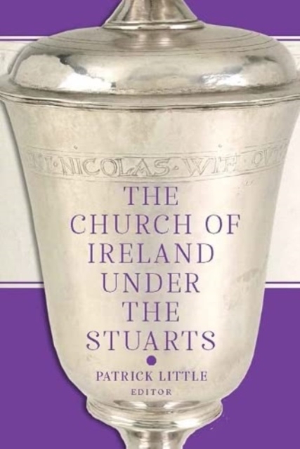 Church of Ireland under the Stuarts - 