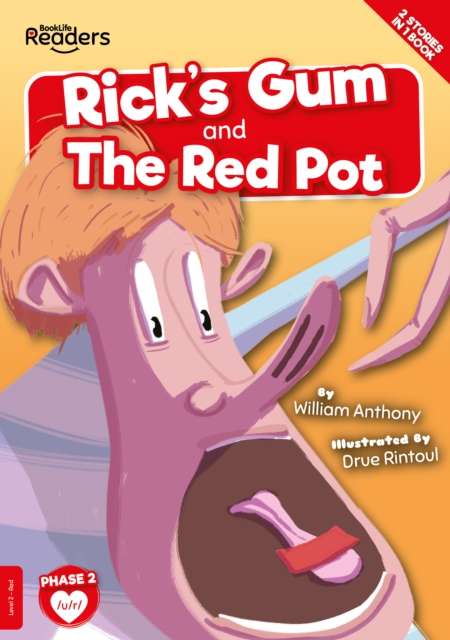 Rick's Gum and The Red Pot - William Anthony