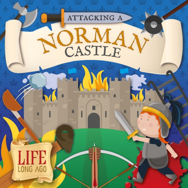 Attacking a Norman Castle - Robin Twiddy