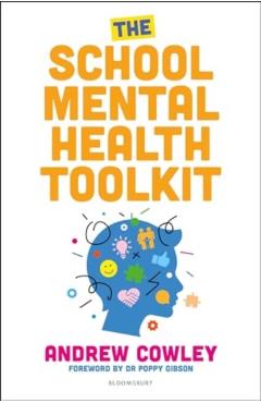 Coperta cărții 'School Mental Health Toolkit - Andrew Cowley'