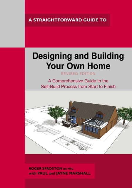 Designing and Building Your Own Home - Roger|marshall Sproston