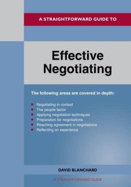 Straightforward Guide to Effective Negotiating - David Blanchard