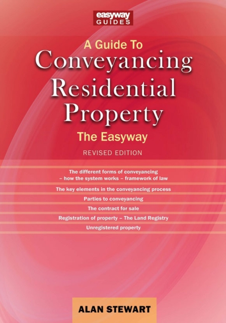 Guide to Conveyancing Residential Property - Alan Stewart