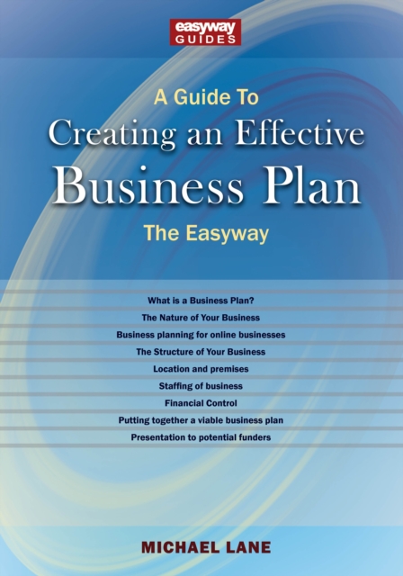 Guide to Creating an Effective Business Plan - Michael Lane