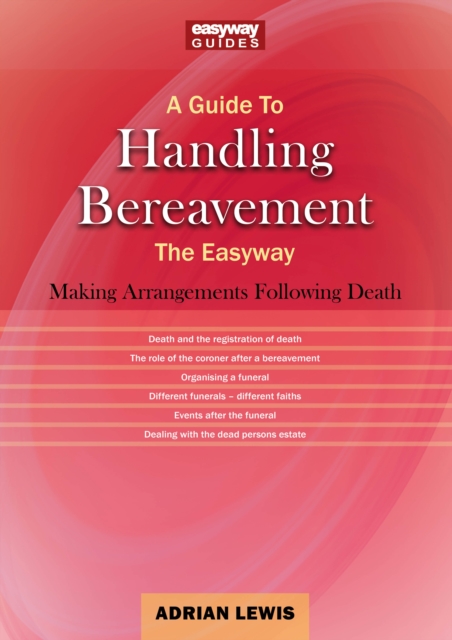 Guide to Handling Bereavement - Adrian Lewis