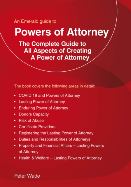 Emerald Guide to Powers of Attorney - Peter Wade