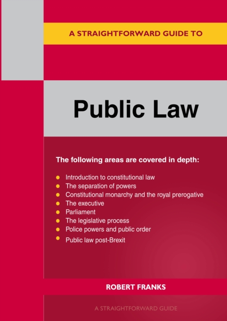Straightforward Guide to Public Law: Revised Edition 2023 - Robert Franks