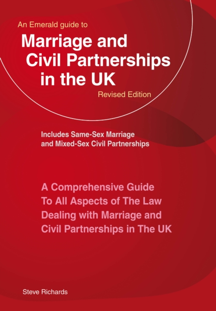 Emerald Guide to Marriage and Civil Partnerships in the UK - Steve Richards