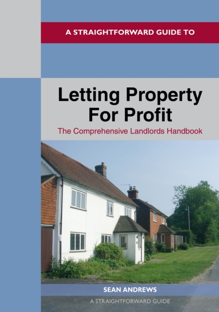 Straightforward Guide to Letting Property for Profit - Sean Andrews