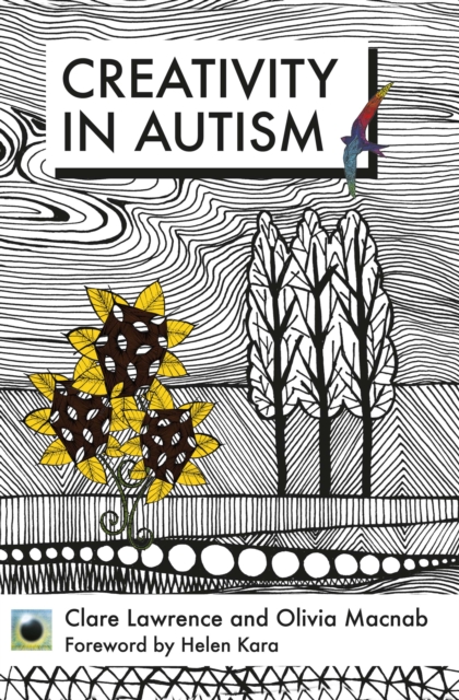 Emerald Guide To Creativity in Autism - Clare Lawrence