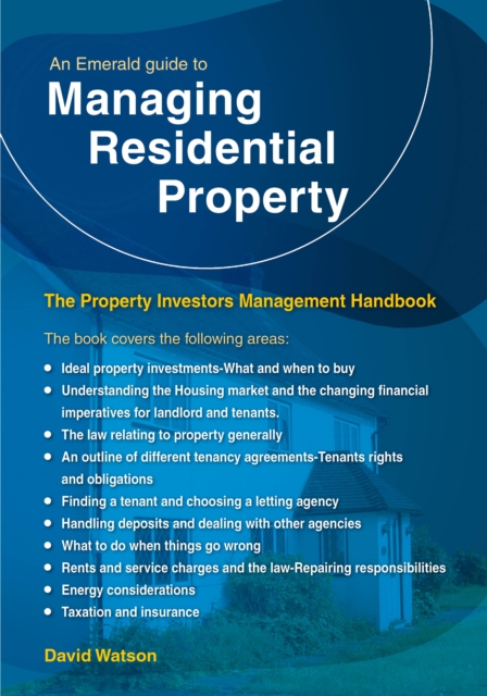 Emerald Guide to Managing Residential Property - The Property Investors Management Handbook - David Watson