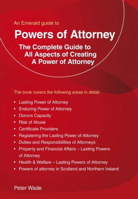 Emerald Guide to Powers of Attorney - Peter Wade