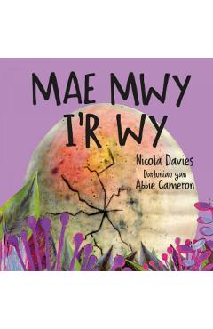 Poza produsului Mae Mwy I’r Wy - Nicola Davies