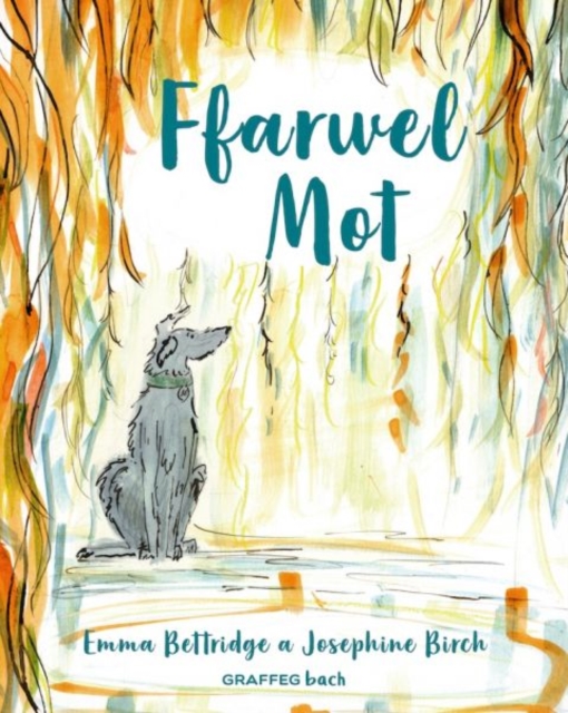 Ffarwel Mot - Emma Bettridge