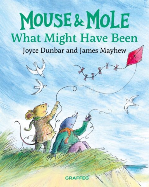 Mouse and Mole: What Might Have Been - Joyce Dunbar