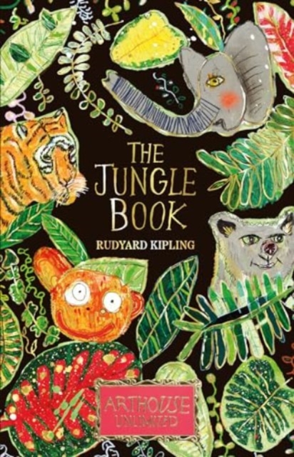 Jungle Book: ARTHOUSE Unlimited Special Edition - Rudyard Kipling