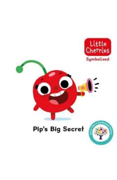 Coperta cărții 'Pip's Big Secret: Accessible Symbolised Edition -'
