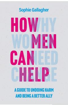 Coperta cărții 'How Men Can Help - Sophie Gallagher'
