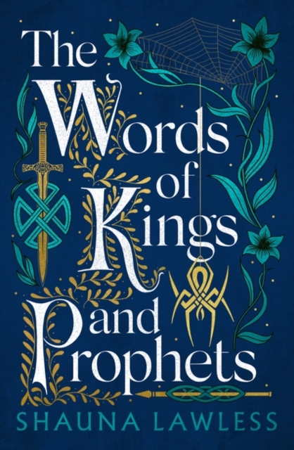 Words of Kings and Prophets - Shauna Lawless