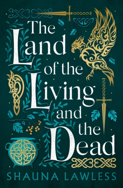 Land of the Living and the Dead - Shauna Lawless