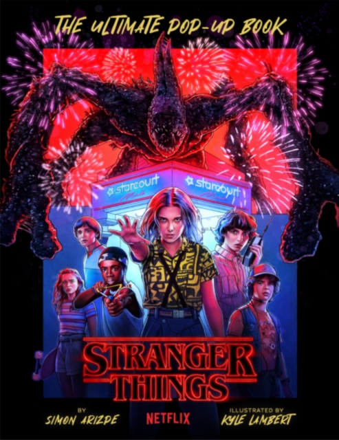 Stranger Things: The Ultimate Pop-Up Book - Simon|lambert Arizpe