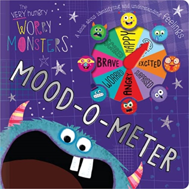 Very Hungry Worry Monsters: Mood-O-Meter - Alexandra Robinson