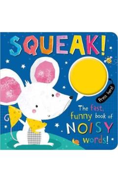 Coperta cărții 'SQUEAK! - Rosie|ideas Greening'