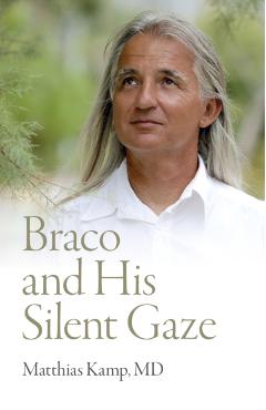 Coperta cărții 'Braco and His Silent Gaze - Matthias Kamp Md'