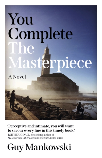 You Complete the Masterpiece - Guy Mankowski