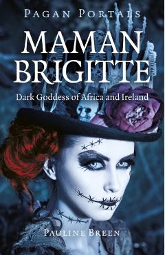 Pagan Portals - Maman Brigitte - Pauline Breen