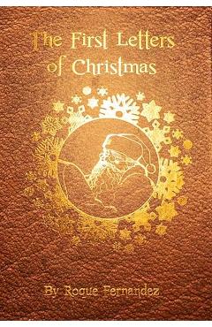 Coperta cărții 'First Letters Of Christmas - Roque Fernandez'